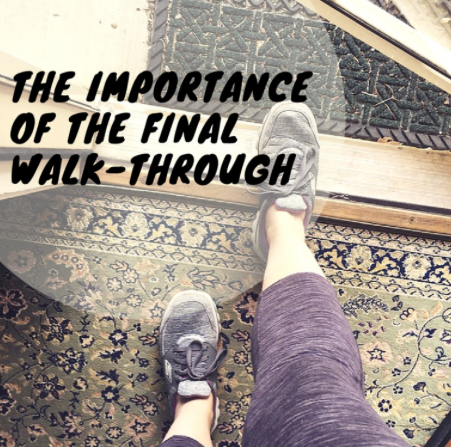 12 Considerations for Your Final Walkthrough When Buying