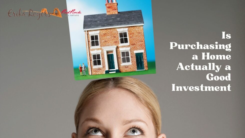 Is Purchasing a Home Actually a Good Investment