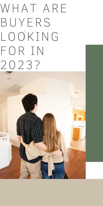 What Are Buyers Looking For In 2023?