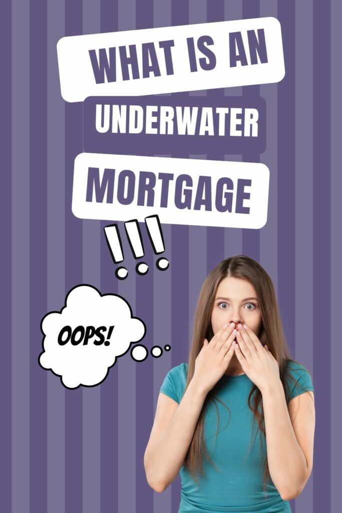 What Is An Underwater Mortgage?