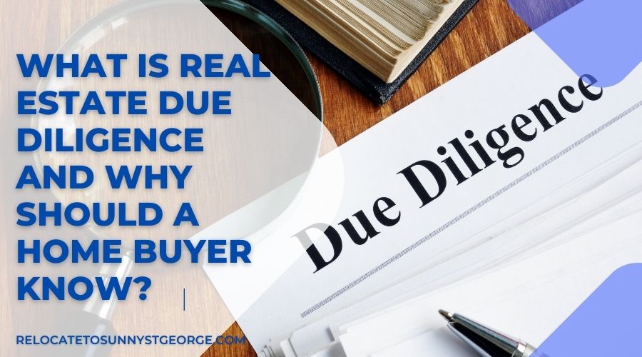 What is Real Estate Due Diligence and Why Should a Home Buyer Know?