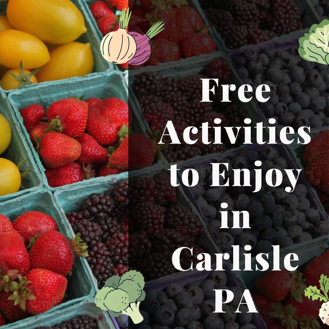 Free Activities To Enjoy In Carlisle Pa