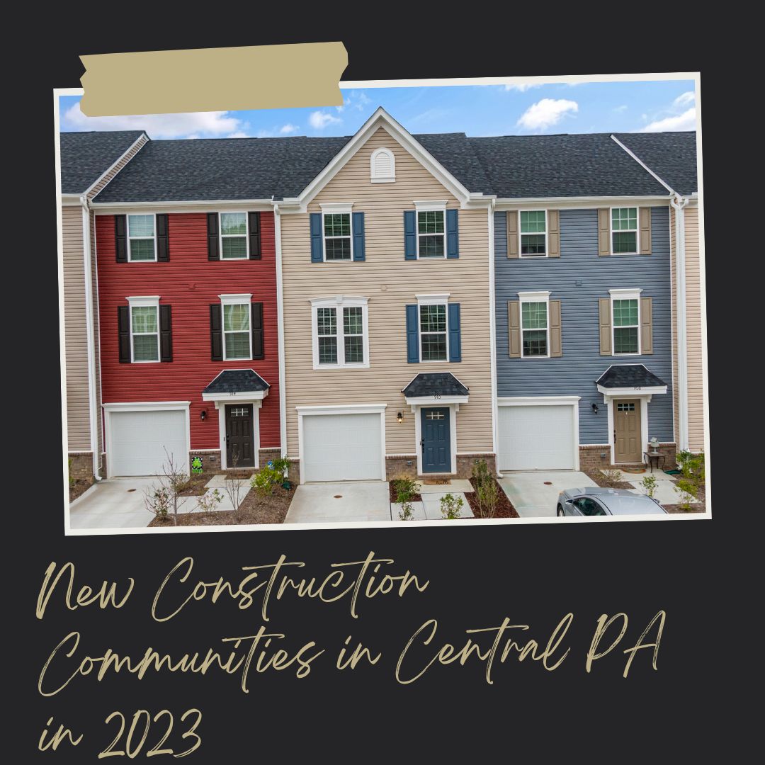 New Construction Communities in Central PA in 2023