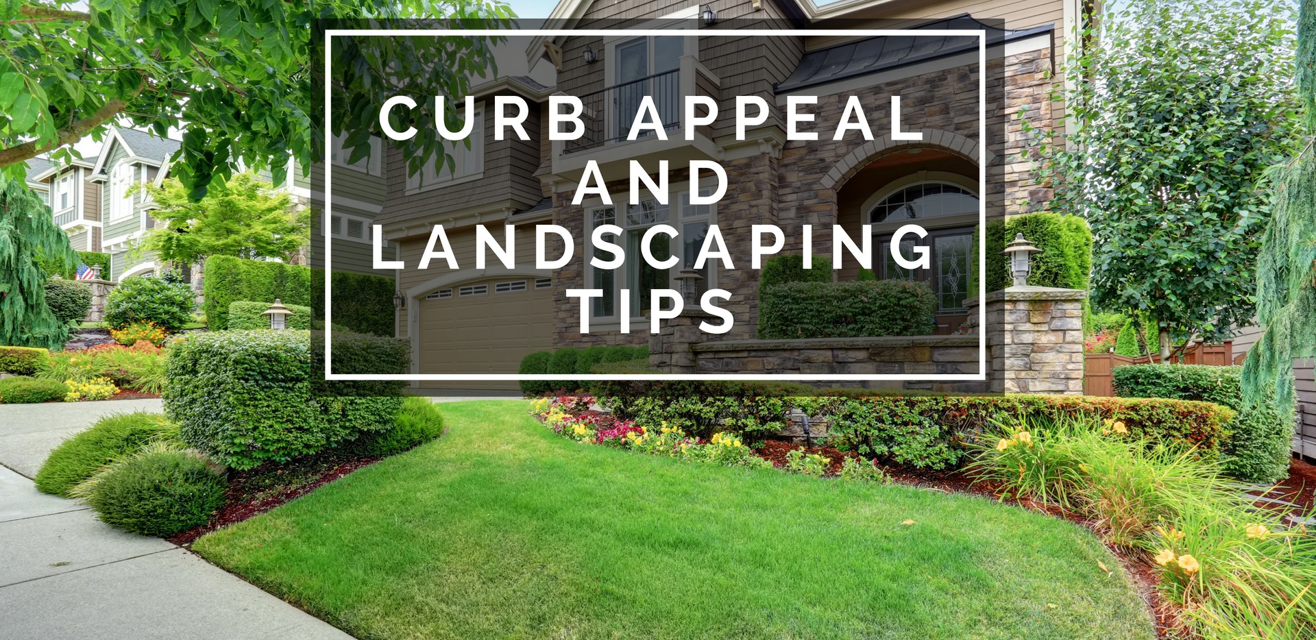 Selling tips for curb appeal