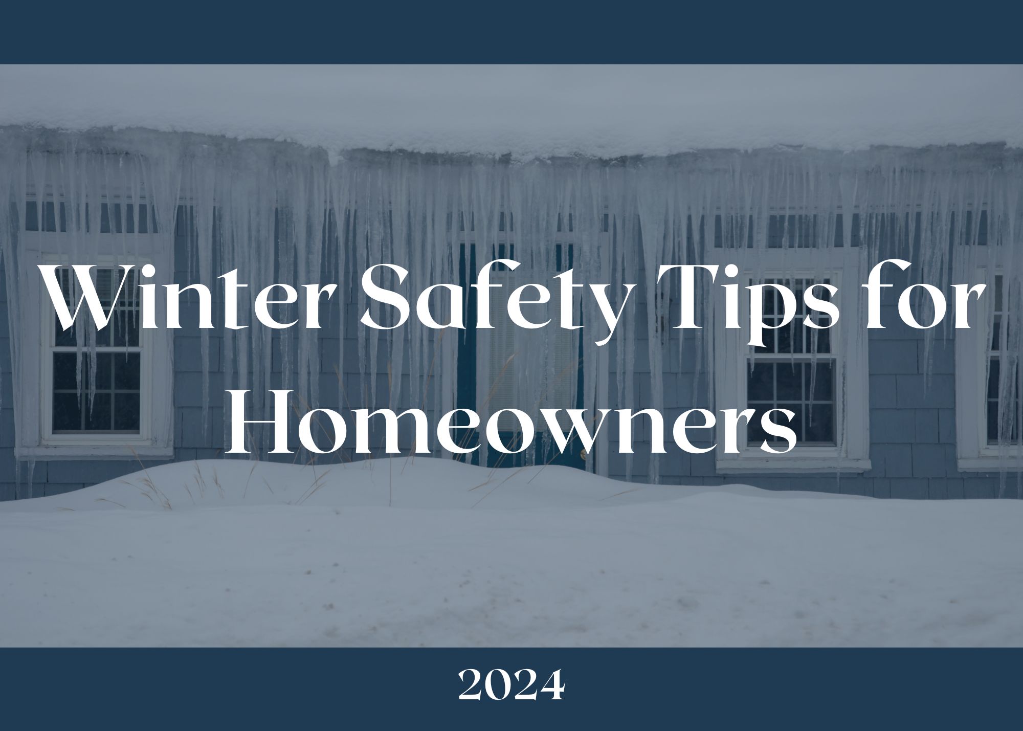 Winter Safety Tips for Homeowners 2024