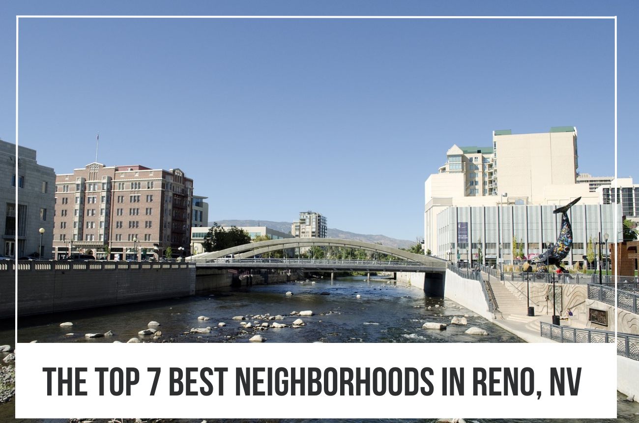 Top neighborhoods in reno nv