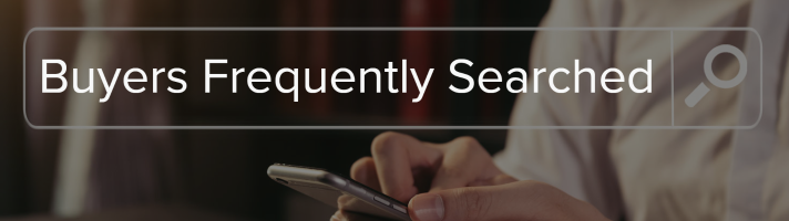 Buyers Frequently Searched for