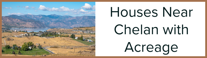 Houses near Chelan with Land