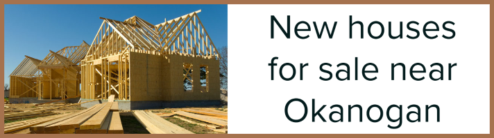 Omak and Okanogan New Houses for sale