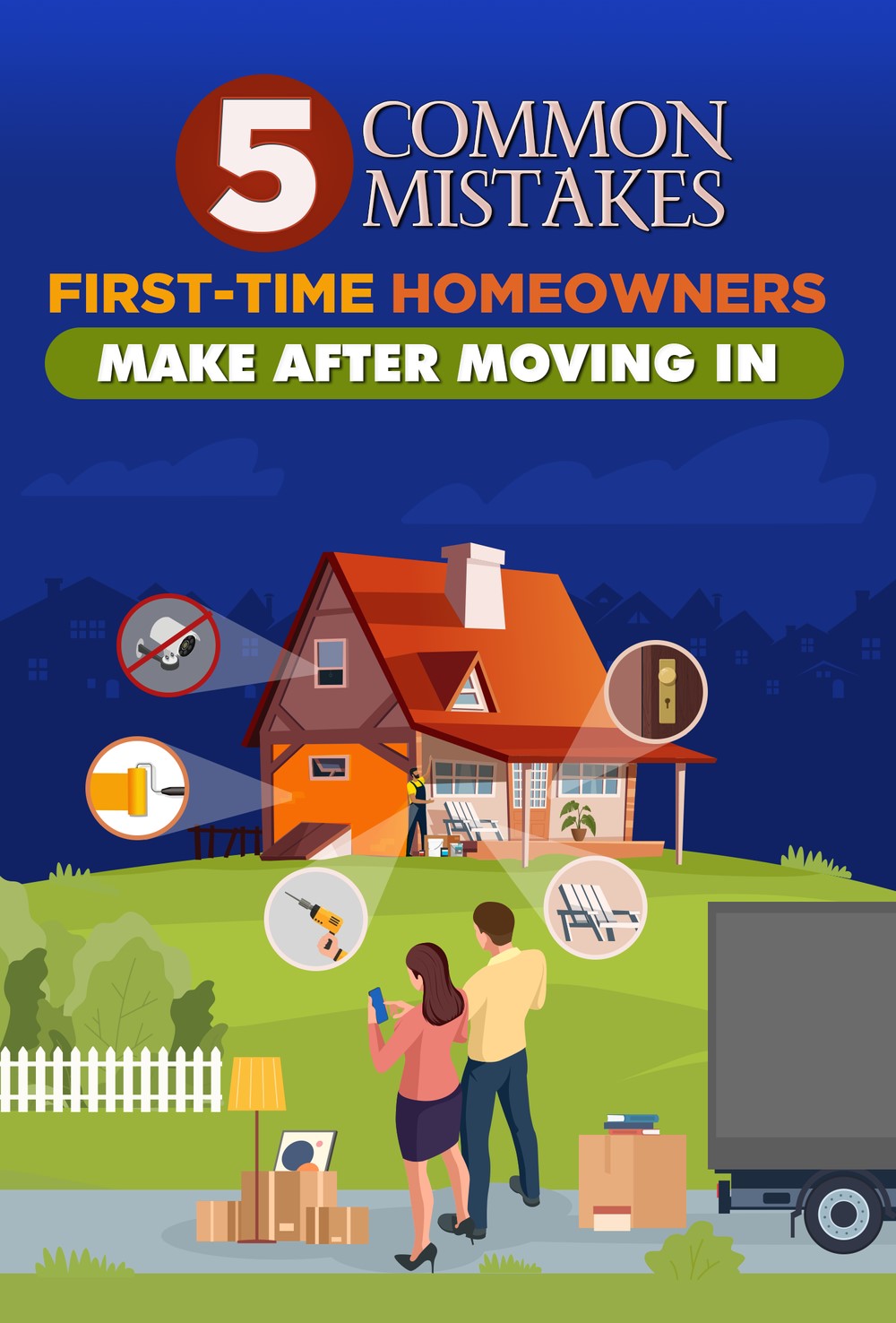 5 Common Mistakes First-Time Homeowners Make After Moving In