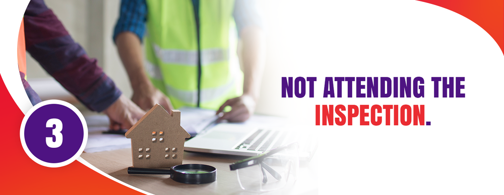 Not attending the inspection