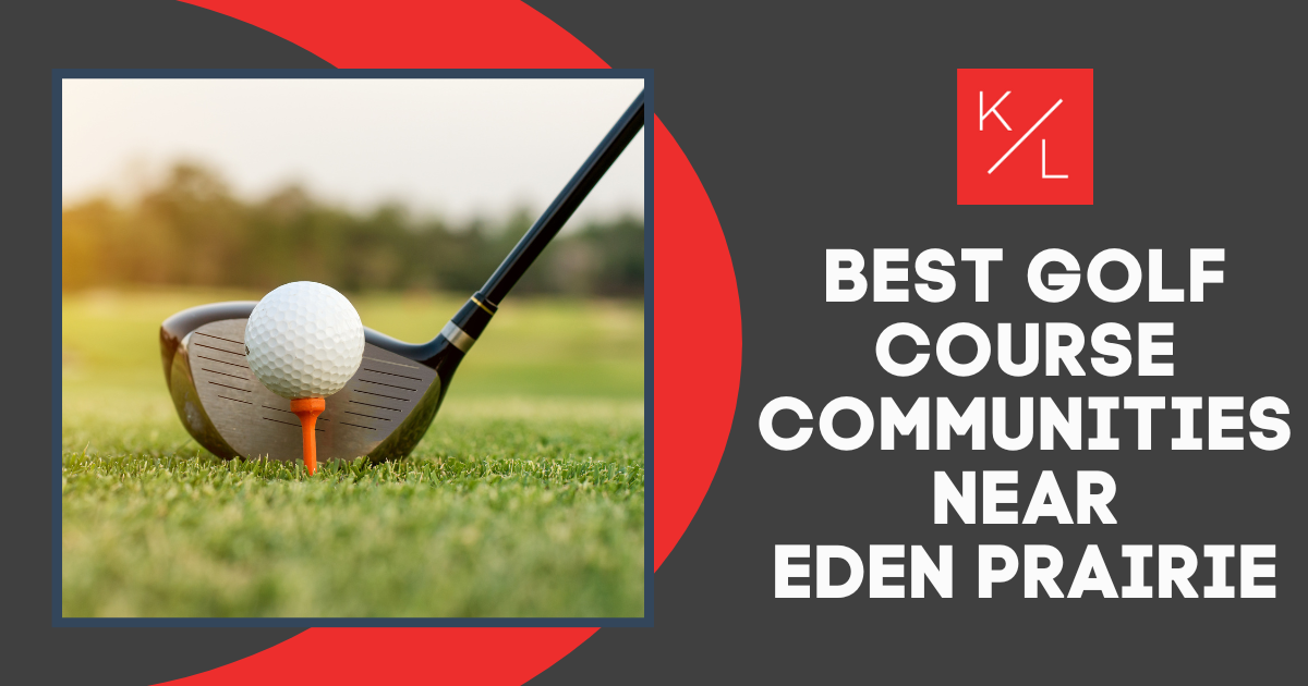 Eden Prairie's Best Golf Course Communities