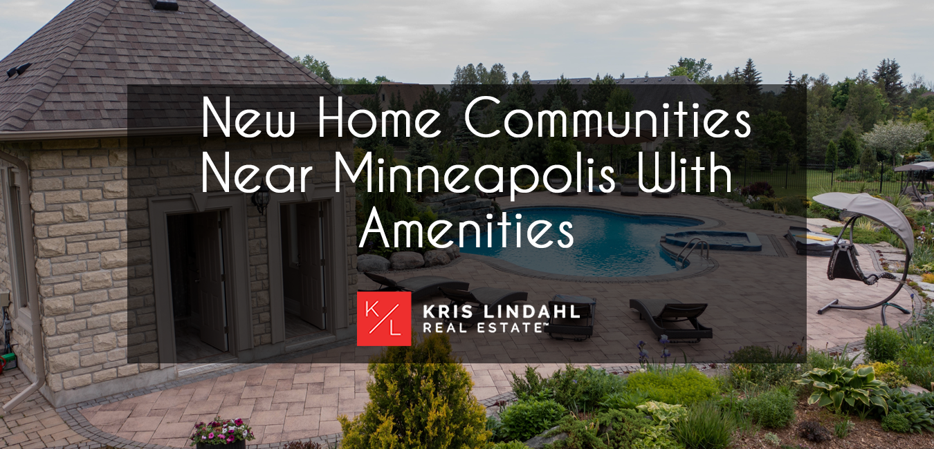 New Home Communities in the Minneapolis Area With the Best Amenities