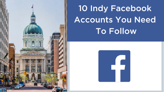 10 Indy Facebook Accounts You Need To Follow 10 Indy Facebook Accounts You Need To Follow