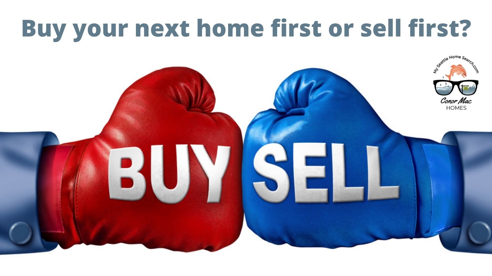 Advice on selling and buying your home at the same time