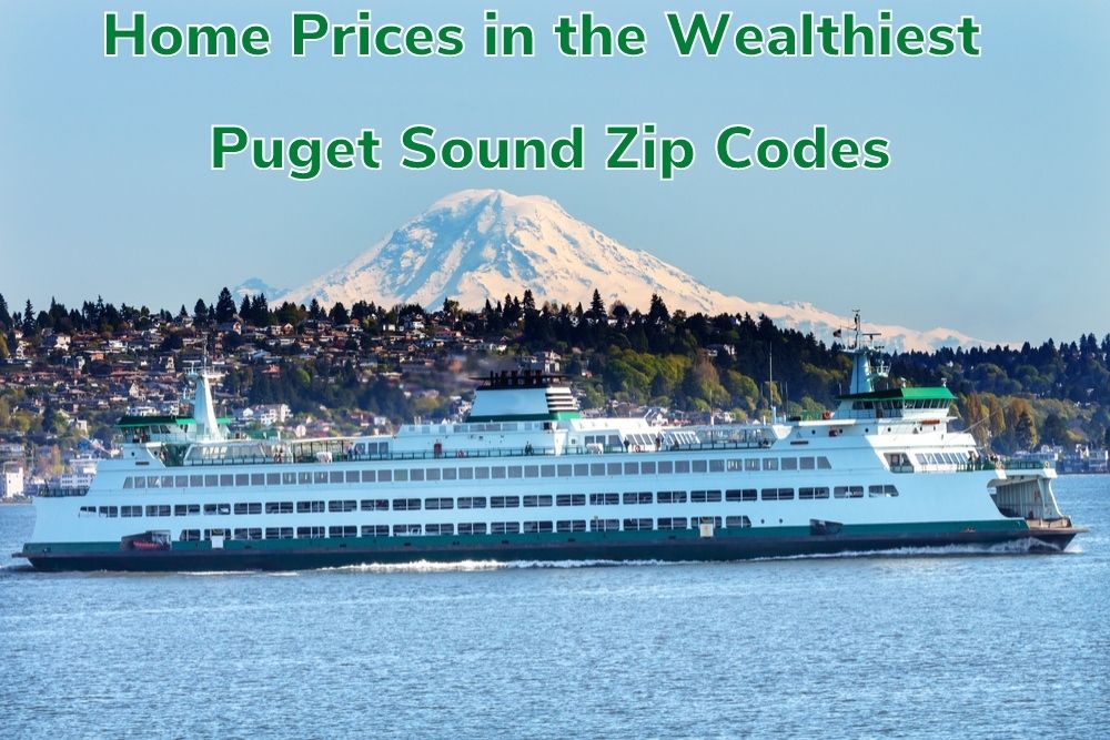 Home prices in he highest income Puget Sound zip codes