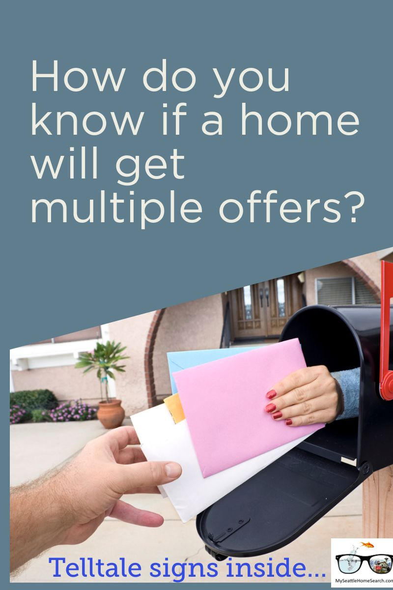 How do you know if a home will get multiple offers
