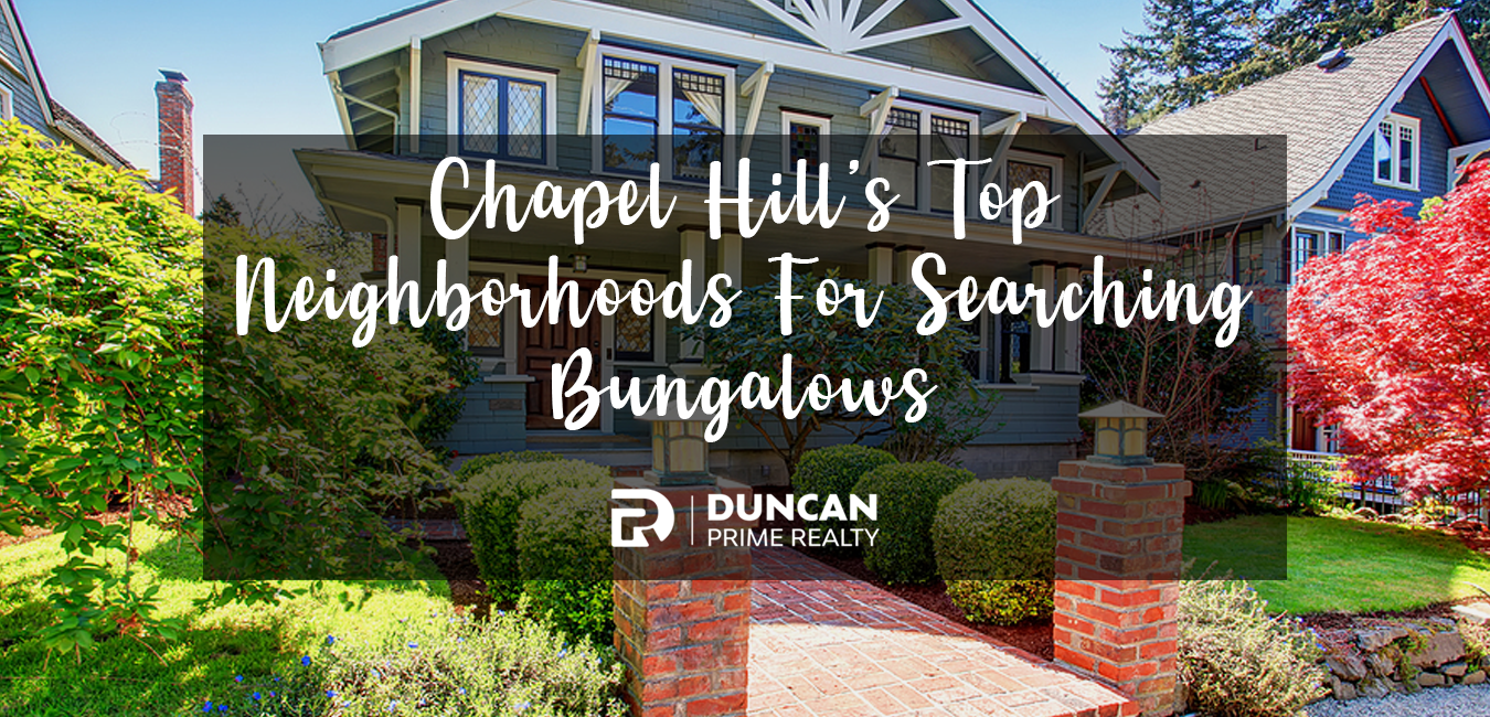Chapel Hill Neighborhoods With Bungalows