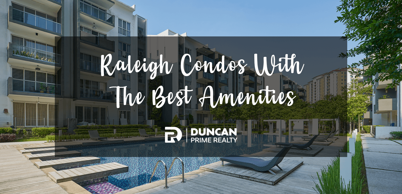 Raleigh Condos With The Best Amenities