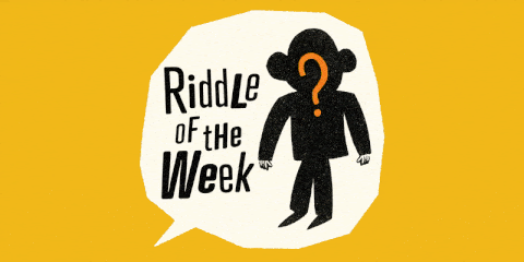 Riddle Of The Week