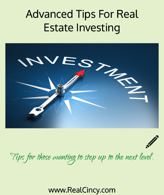 Advanced Tips For Real Estate Investing