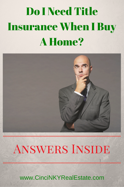 do I need title insurance when I buy a home?