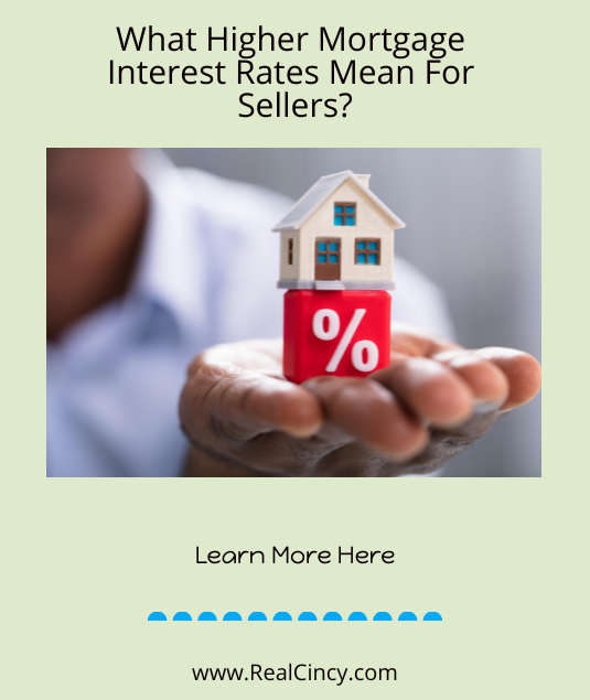 What Higher Mortgage Interest Rates Mean For Sellers?