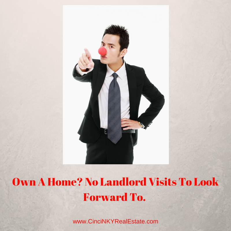own a home? no landlord visits