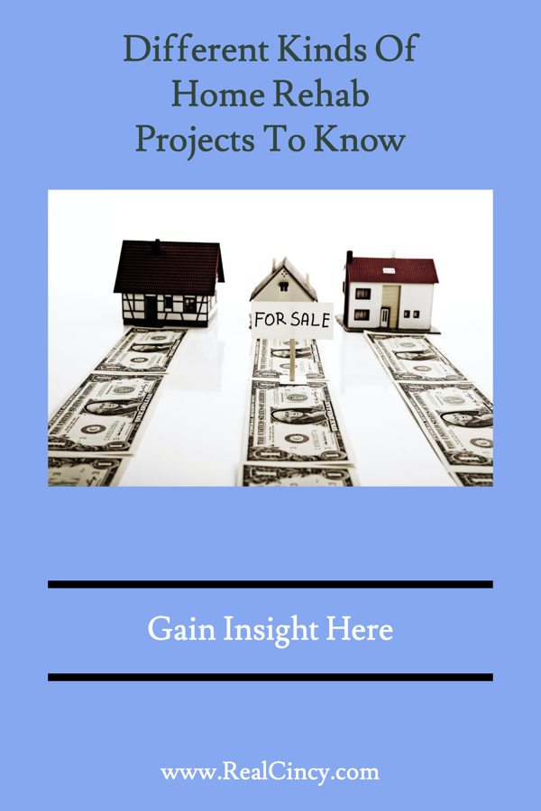 Different Kinds Of Home Rehab Projects To Be Aware Of