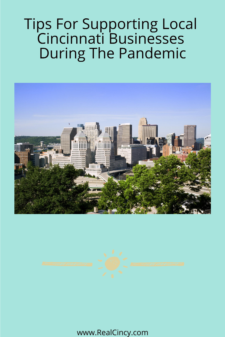 Tips For Supporting Local Cincinnati Businesses During The Pandemic