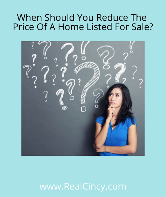 When Should You Reduce The Price Of A Home Listed For Sale?