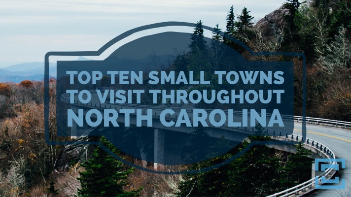 10 Top Small Towns To Visit Throughout North Carolina 1233