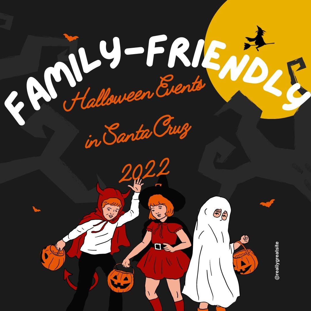 Family Friendly Halloween Events in Santa Cruz 2022