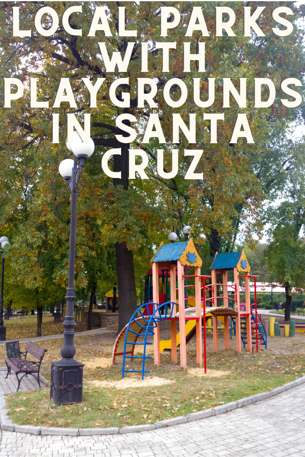 Local Parks with Playgrounds in Santa Cruz