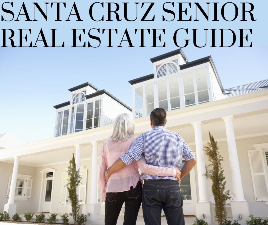 Santa Cruz Senior Real Estate Guide