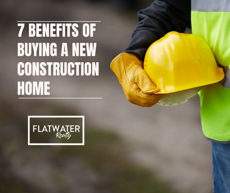 7 Benefits of Buying a New Construction Home