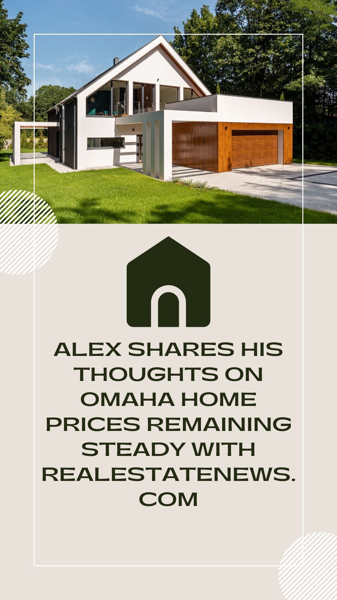 Alex Shares His Thoughts on Omaha Home Prices Remaining Steady with RealEstateNews.com