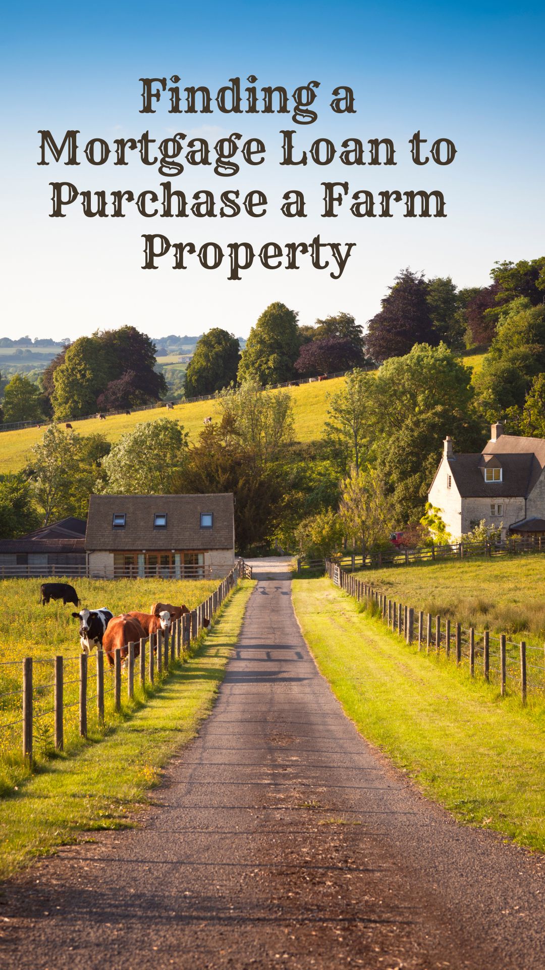 Finding a Mortgage Loan to Purchase a Farm Property