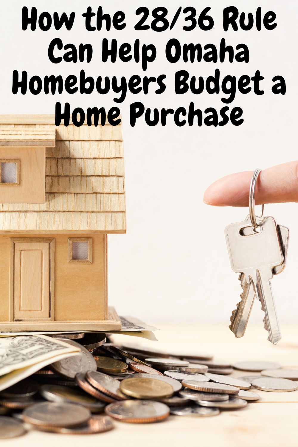 How the 28/36 Rule Can Help Omaha Homebuyers Budget a Home Purchase