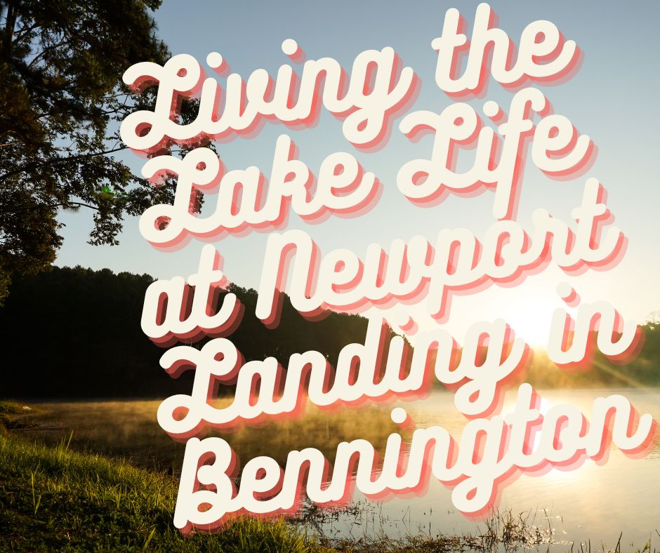 Living the Lake Life at Newport Landing in Bennington
