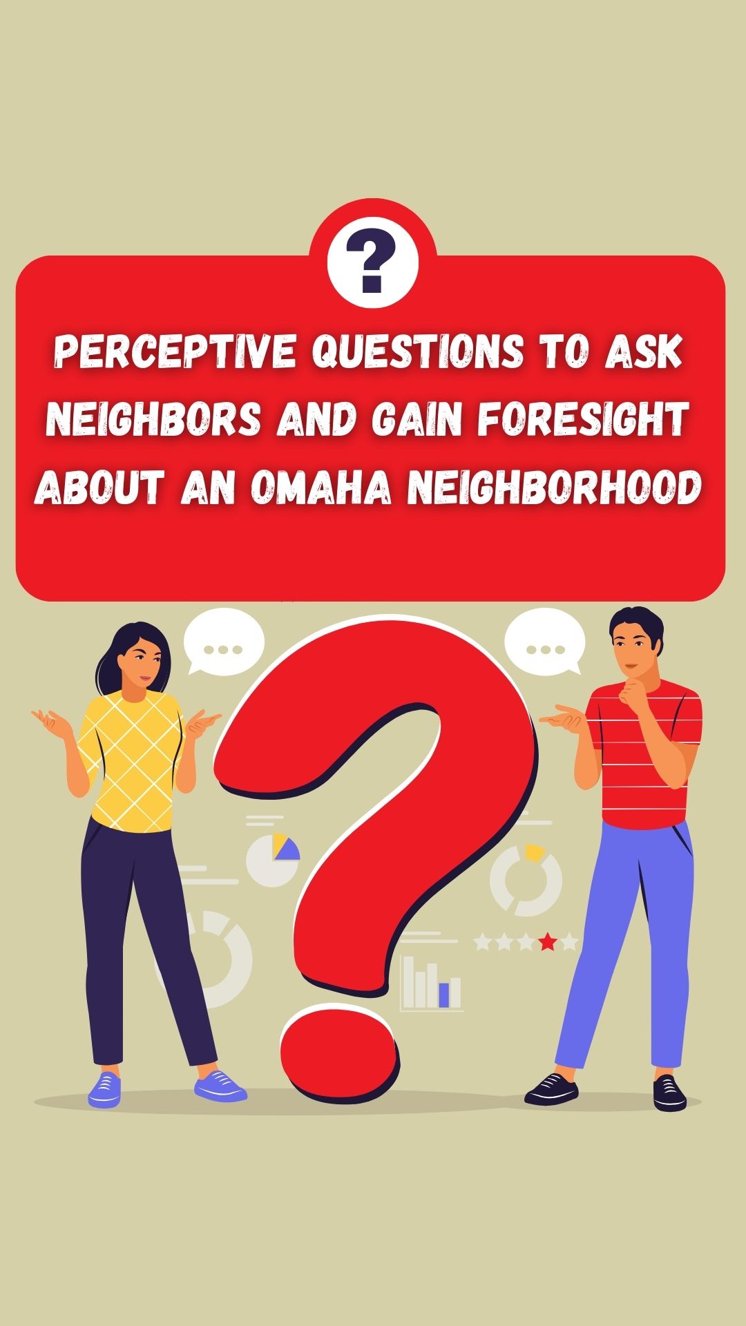 Perceptive Questions to Ask Neighbors and Gain Foresight about an Omaha Neighborhood
