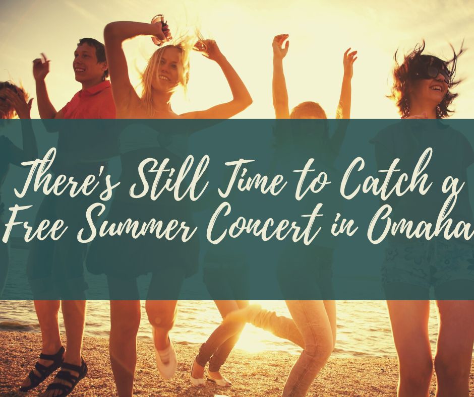 There's Still Time to Catch a Free Summer Concert in Omaha
