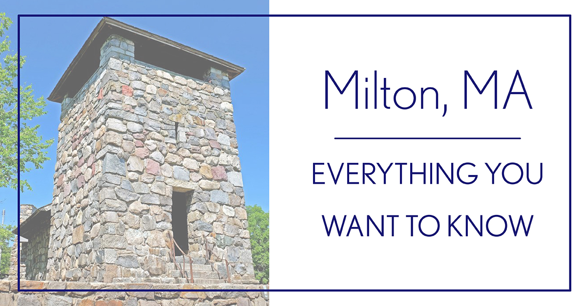 Living In Milton Massachusetts