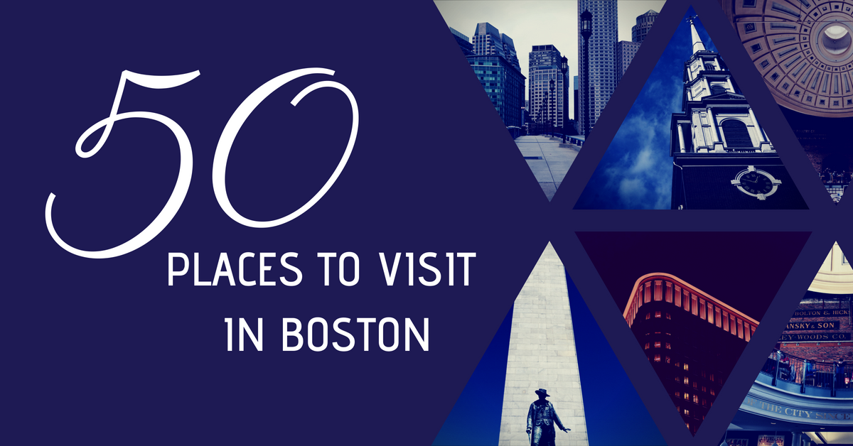 50 places to visit in Boston MA