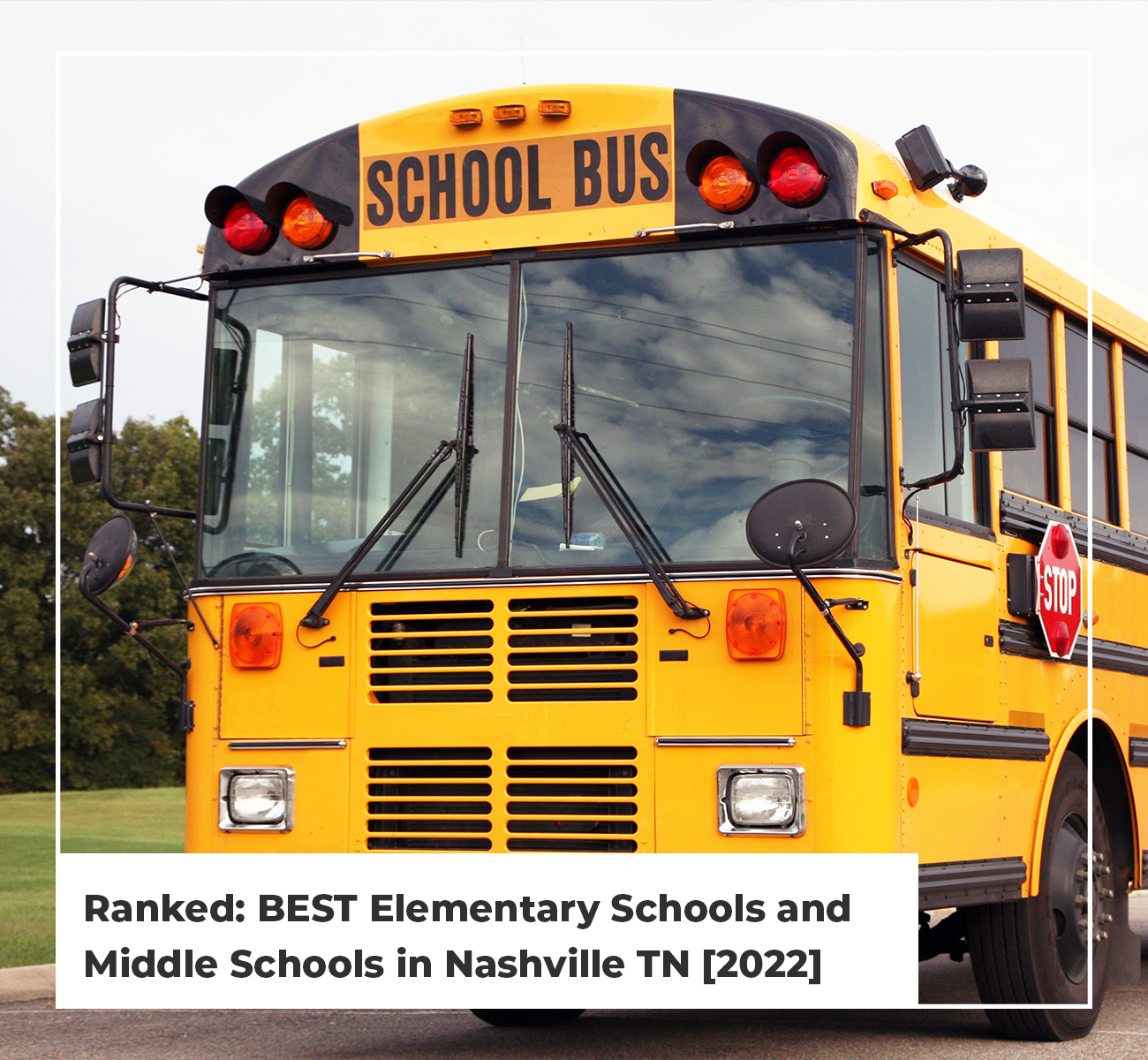 Ranked: BEST Elementary Schools And Middle Schools In Nashville TN [2022]