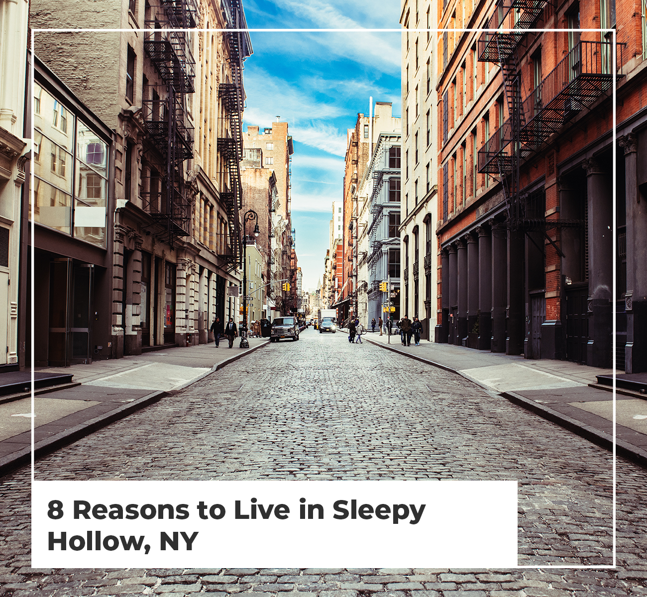 8 Reasons to Live in Sleepy Hollow, NY