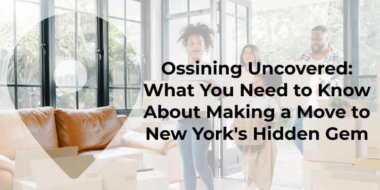 What You Need To Know About Moving To Ossining, NY