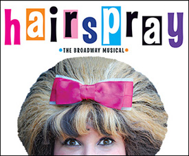 Hairspray, the musical