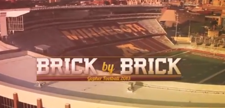 Brick by Brick - Gophers Football - 2013