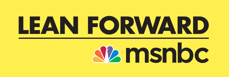 Lean Forward - MSNBC - Liberals